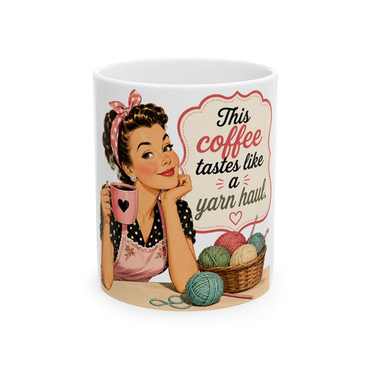 This Coffee Tastes Like A Yarn Haul Mug — Knitting Lover Ceramic Coffee Cup
