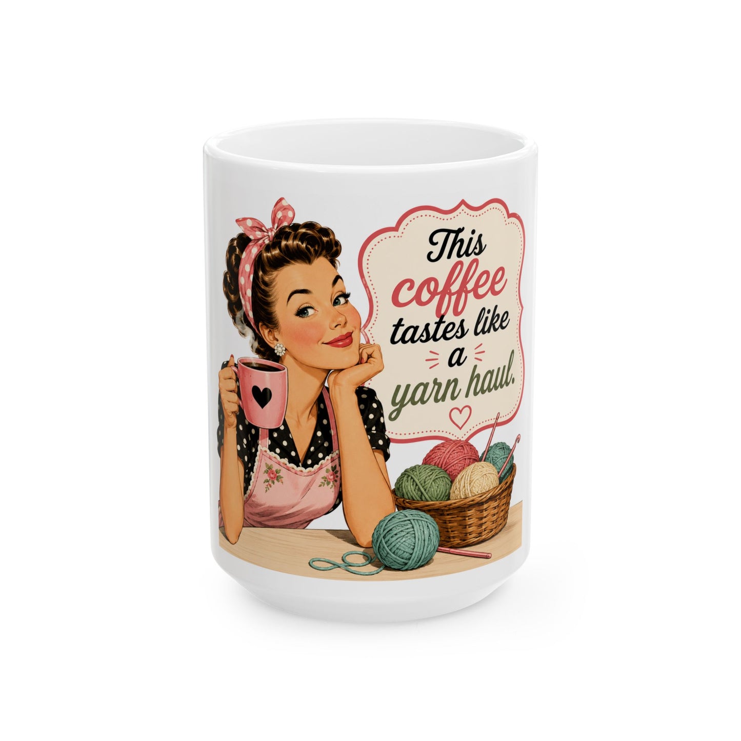 This Coffee Tastes Like A Yarn Haul Mug — Knitting Lover Ceramic Coffee Cup