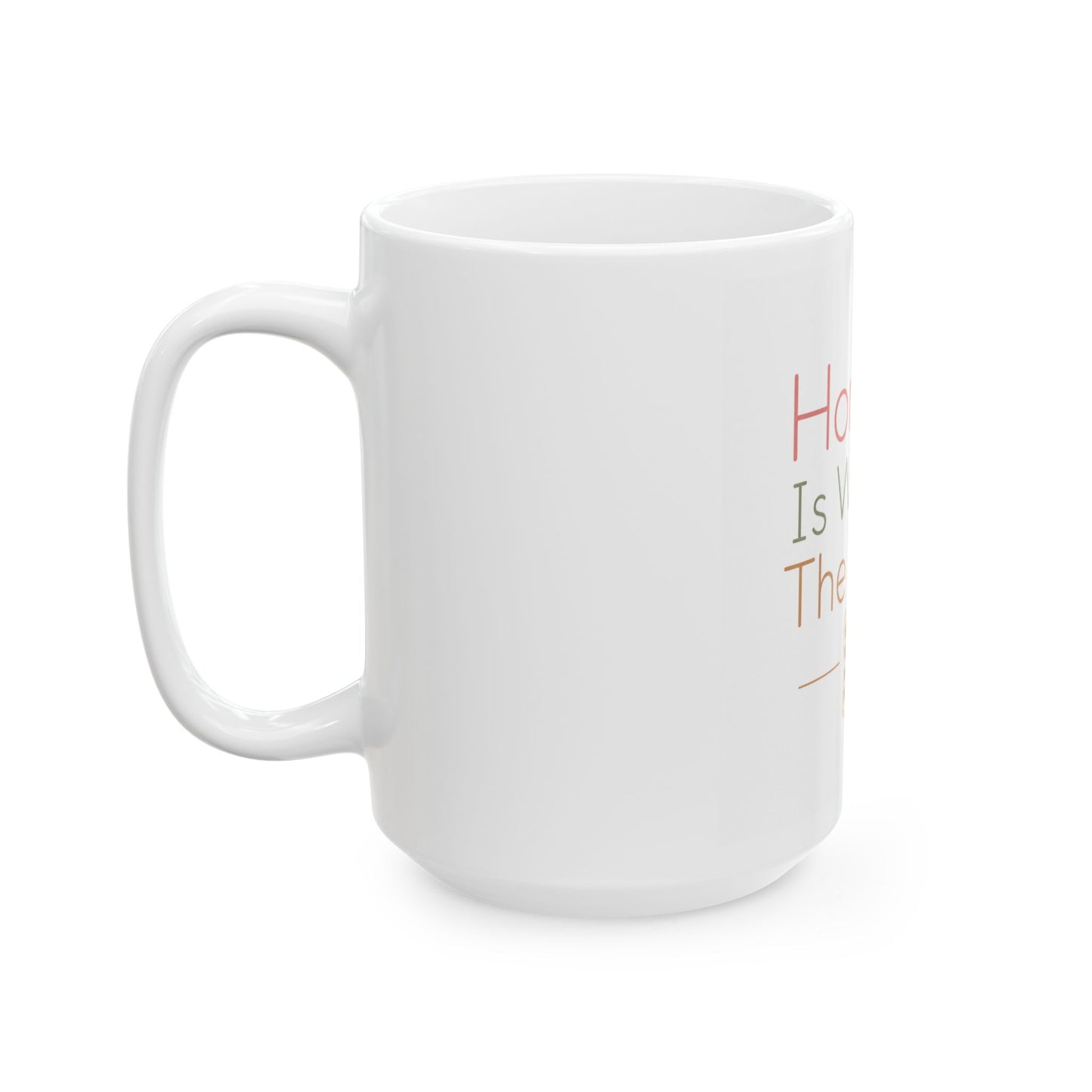 Home Is Where The Yarn Is Ceramic Mug — Knitting & Crochet Gift (11oz/15oz)