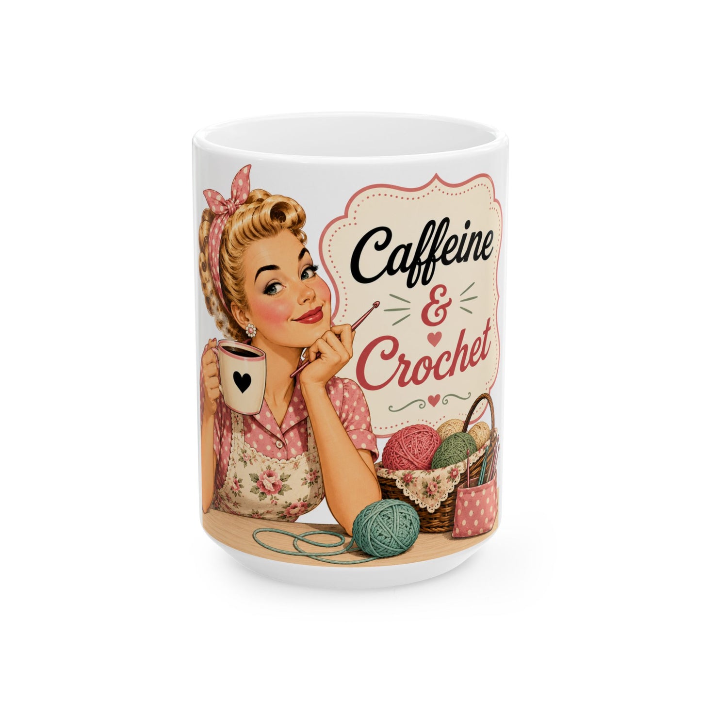 Caffeine & Crochet Ceramic Mug — Retro Vintage Sewing Lover Coffee Cup (11oz/15oz)