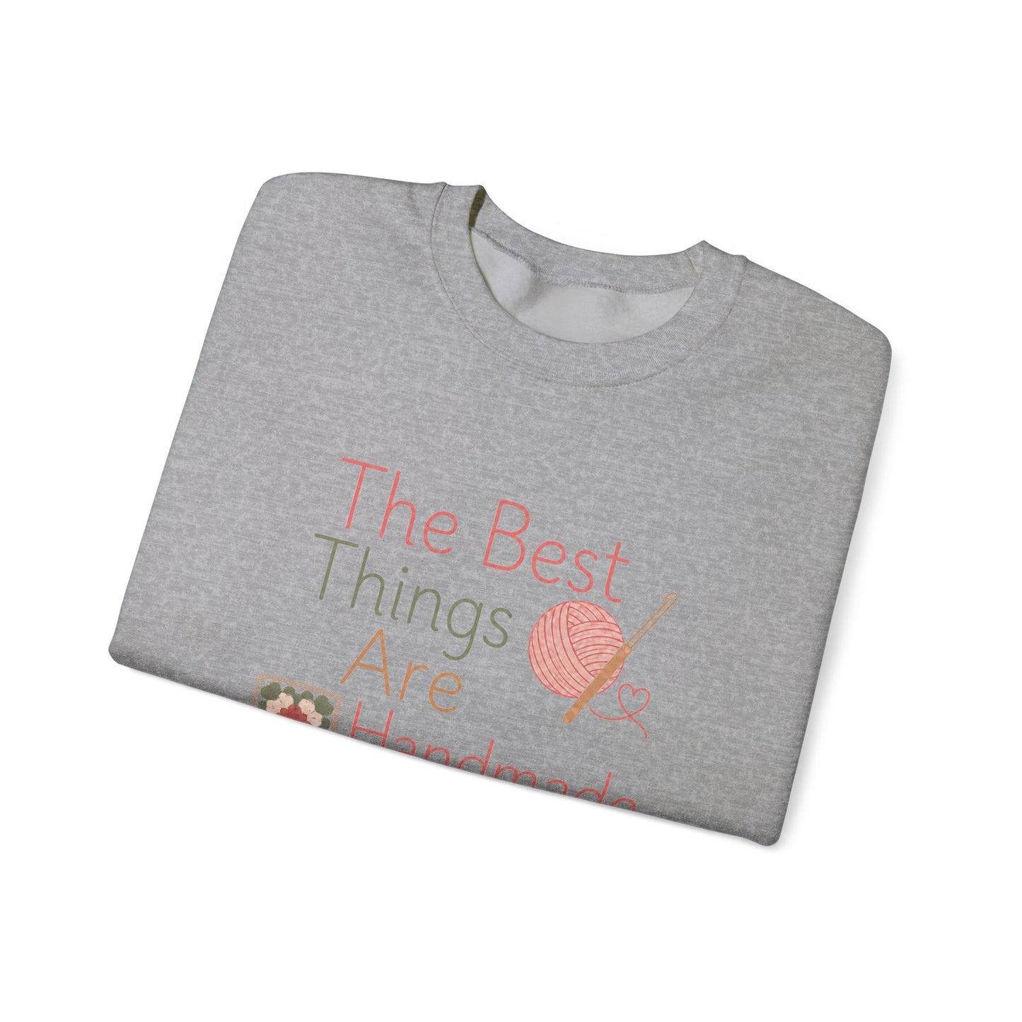 Handmade Crewneck Sweatshirt — “The Best Things Are Handmade” Sewing & Knitting Gift